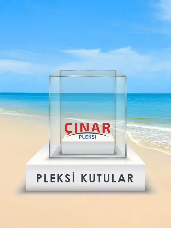 Çınar Pleksi | Pleksi Kutular